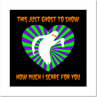 Ghost To Show I Scare For You Posters and Art